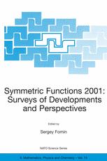 Symmetric Functions 2001: Surveys of Developments and Perspectives