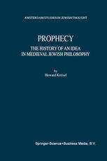 Prophecy : the History of an Idea in Medieval Jewish Philosophy.