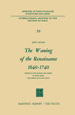 The Waning of the Renaissance 1640-1740 Studies in the Thought and Poetry of Henry More, John Norris and Isaac Watts