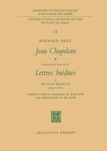 Jean Chapelain Soixante-Dix-Sept Lettres Inedites a Nicolas Heinsius (1649-1658) : Publiees D'Apres le Manuscrit de Leyde Avec Une Introduction et des Notes