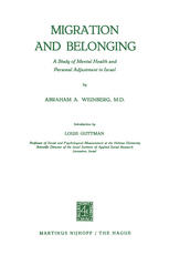 Migration and Belonging : a Study of Mental Health and Personal Adjustment in Israel.