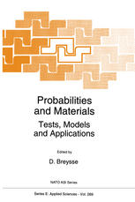 Probabilities and Materials : Tests, Models and Applications