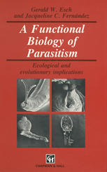 Functional Biology of Parasitism : Ecological and evolutionary implications.