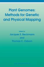 Plant genomes : methods for genetic and physical mapping