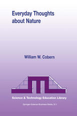 Everyday Thoughts about Nature : a Worldview Investigation of Important Concepts Students Use to Make Sense of Nature with Specific Attention of Science