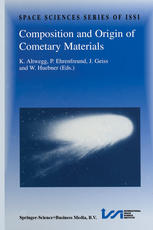 Composition and Origin of Cometary Materials : Proceedings of an ISSI Workshop, 14-18 September 1998, Bern, Switzerland