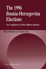 The 1996 Bosnia-Herzegovina Elections : an Analysis of the Observations