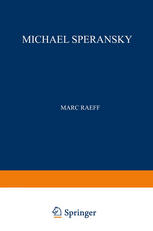 Michael Speransky : Statesman of Imperial Russia 1772-1839.