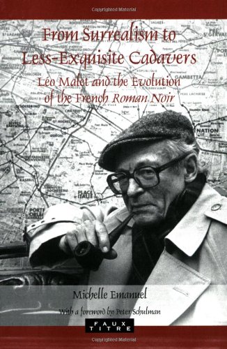 From surrealism to less-exquisite cadavers : Léo Malet and the evolution of the French Roman Noir