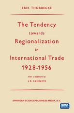 The Tendency Towards Regionalization in International Trade 1928-1956