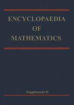 Encyclopaedia of Mathematics : Supplement Volume II