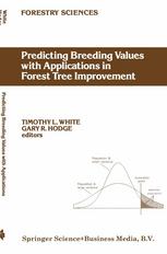 Predicting Breeding Values with Applications in Forest Tree Improvement.