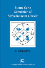 Monte Carlo Simulation of Semiconductor Devices.