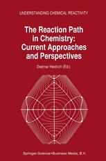 The Reaction Path in Chemistry: Current Approaches and Perspectives
