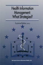 Health Information Management: What Strategies? : Proceedings of the 5th European Conference of Medical and Health Libraries, Coimbra, Portugal, September 18-21, 1996