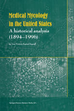 Medical Mycology in the United States : a Historical Analysis (1894-1996)