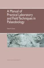 Manual of Practical Laboratory and Field Techniques in Palaeobiology.