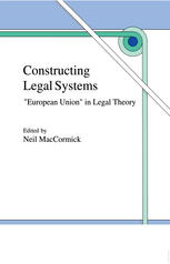 Constructing legal systems : "European Union" in legal theory