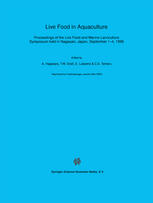 Live Food in Aquaculture : Proceedings of the Live Food and Marine Larviculture Symposium Held in Nagasaki, Japan, September 1-4 1996.