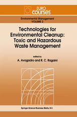 Technologies for environmental cleanup : toxic and hazardous waste management