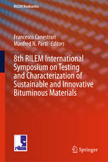 8th RILEM International Symposium on Testing and Characterization of Sustainable and Innovative Bituminous Materials