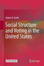 Social Structures and Electoral Voting in the United States The Role of Political Ideology in Elections.