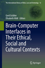 Brain-computer interfaces in their ethical, social and cultural contexts