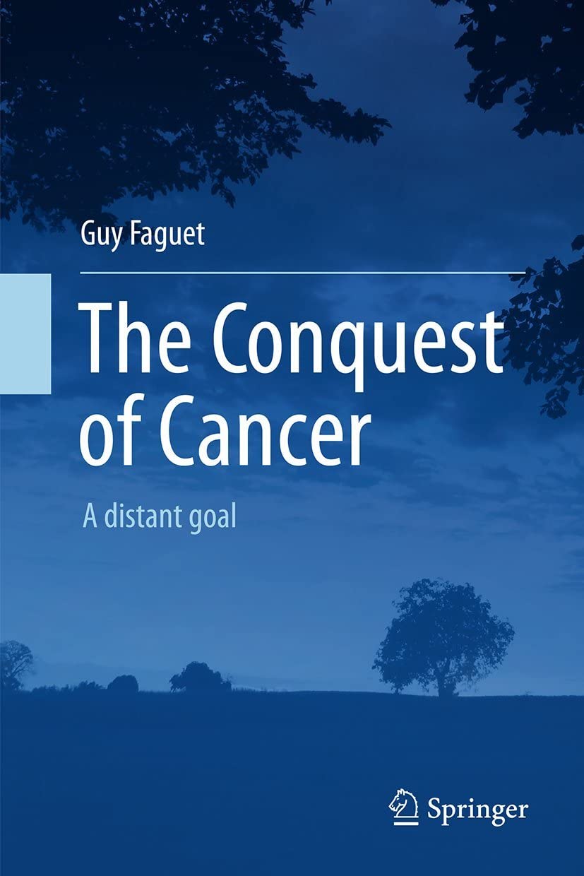 The Conquest of Cancer