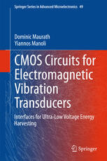 CMOS Circuits for Electromagnetic Vibration Transducers Interfaces for Ultra-Low Voltage Energy Harvesting