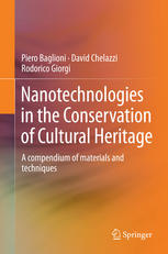 Nanotechnologies in the Conservation of Cultural Heritage A compendium of materials and techniques