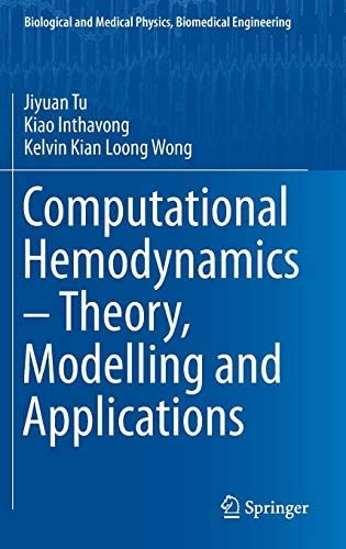 Computational Hemodynamics Theory, Modelling and Applications