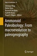 Ammonoid paleobiology : from macroevolution to paleogeography