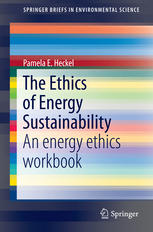 The ethics of energy sustainability : an energy ethics workbook