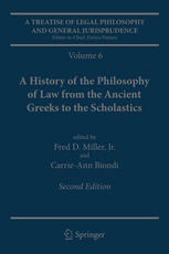 A Treatise of Legal Philosophy and General Jurisprudence Volume 6: A History of the Philosophy of Law from the Ancient Greeks to the Scholastics