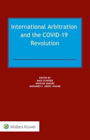 International arbitration and the COVID-19 revolution