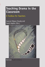 Teaching drama in the classroom : a toolbox for teachers
