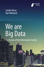 We are Big Data The Future of the Information Society