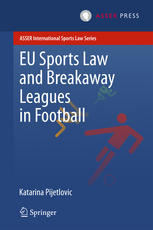 EU sports law and breakaway leagues in football