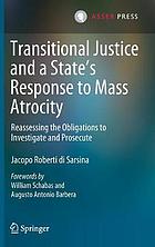 Transitional Justice and a State's Response to Mass Atrocity