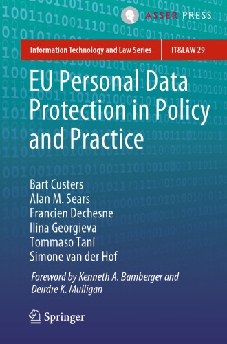 EU Personal Data Protection in Policy and Practice (Information Technology and Law Series)