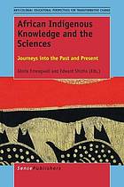 African Indigenous Knowledge and the Sciences