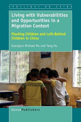 Living with Vulnerabilities and Opportunities in a Migration Context