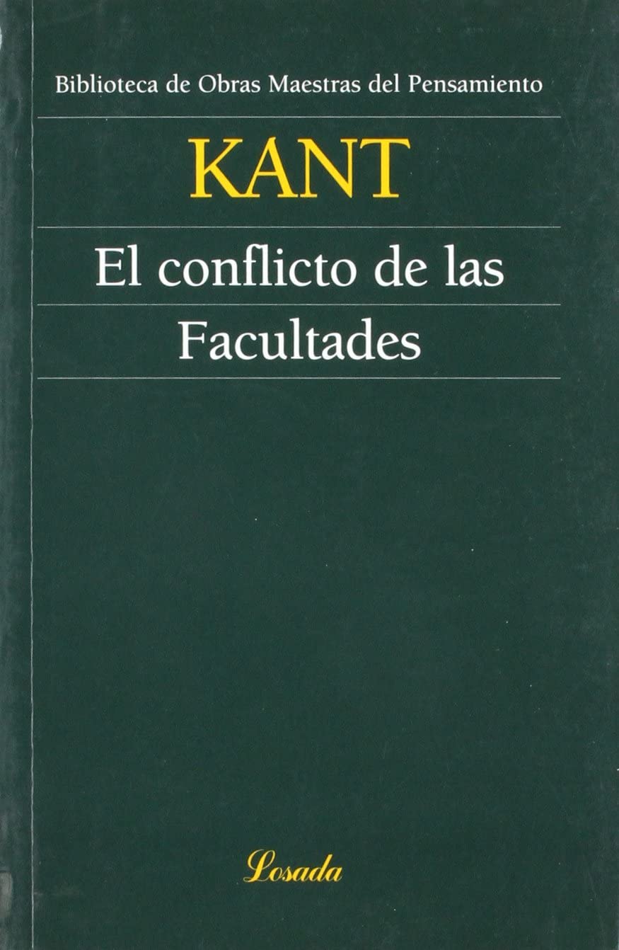 El conflicto de las facultades (Obras Maestras Del Pensamiento) (Spanish Edition)