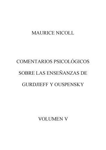 Comentarios Psicologicos sobre la ensenanzas de Gurdjieff and Ouspensky/ Psychological Commentaries on the Teaching of Gurdjieff and Ouspensky (Spanish Edition)