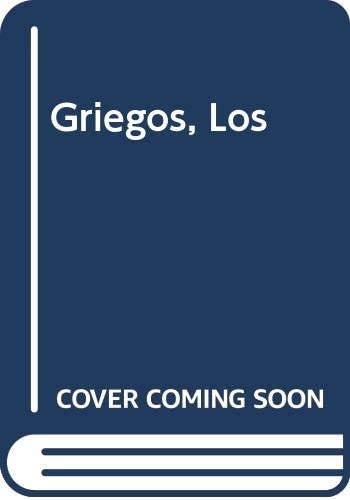 Griegos, Los (Spanish Edition)