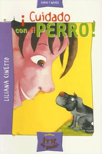 Cuidado Con el Perro (Cuidar y Querer) (Spanish Edition)
