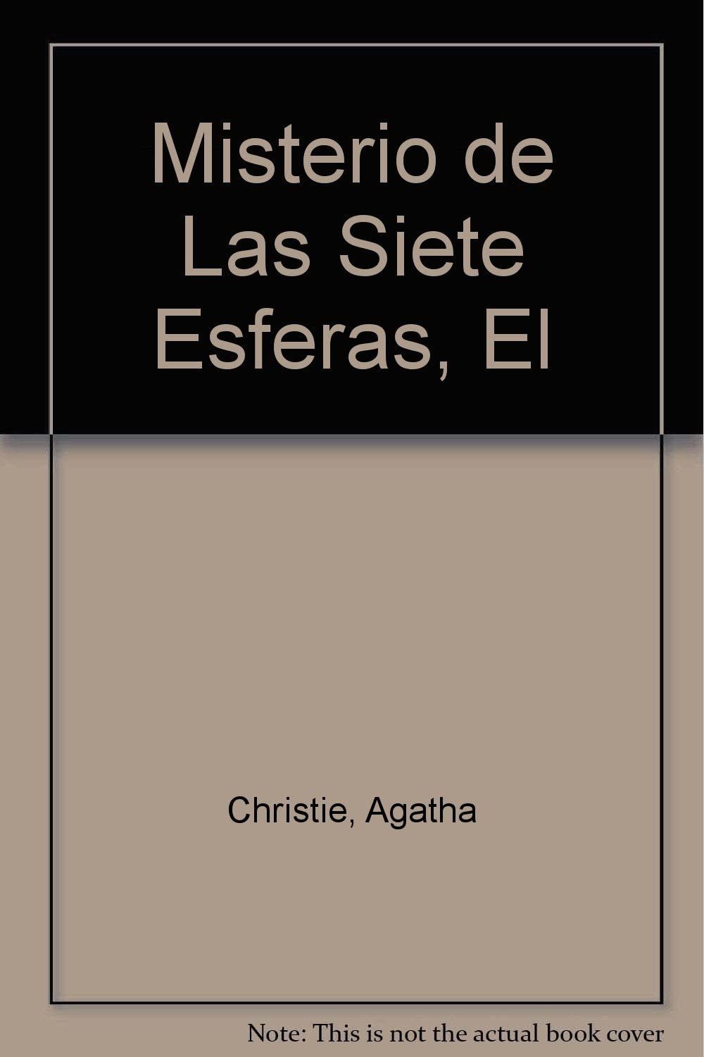 Misterio de Las Siete Esferas, El (Spanish Edition)