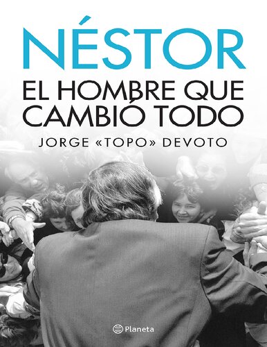 Nestor El hombre que cambió todo