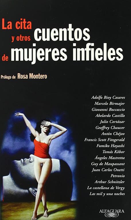 LA CITA Y OTROS CUENTOS DE MUJERES INFIELES (ALFAGUARA EXTRA) (Spanish Edition)