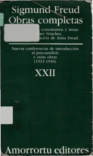 Obras completas, Vol 22. Nuevas conferencias de introducción al psicoanálisis y otras obras 1932-36